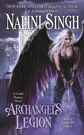 Archangels Legion by Nalini Singh