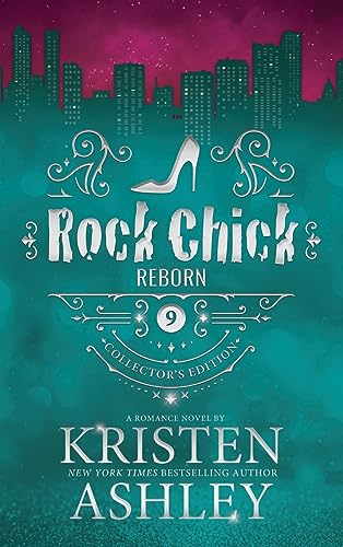 Rock Chick Reborn by Kristen Ashley-Collectors Edition Cover