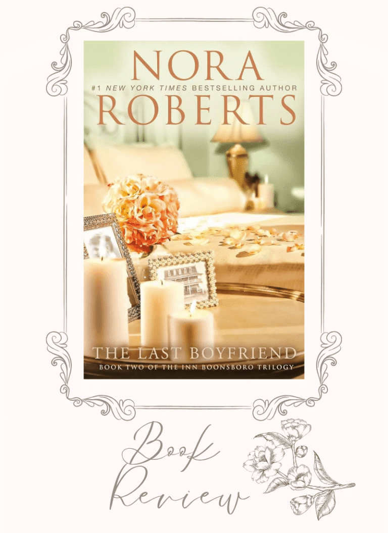 Book Review- The Last Boyfriend by Nora Roberts