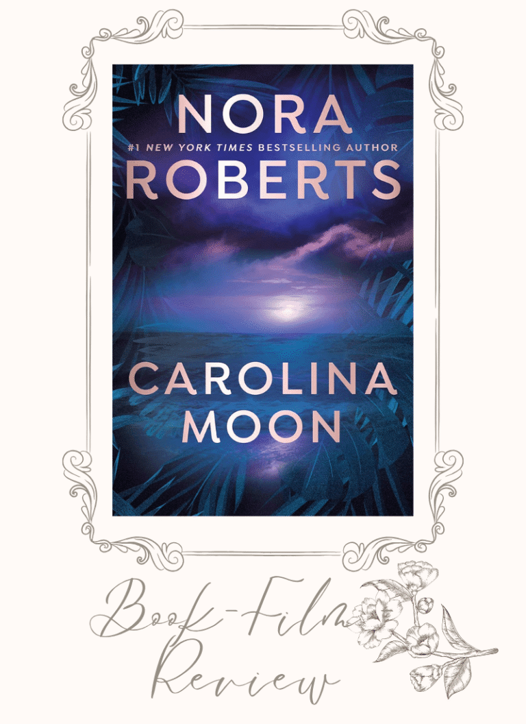 Book To Film Adaptation-Carolina Moon by Nora Roberts