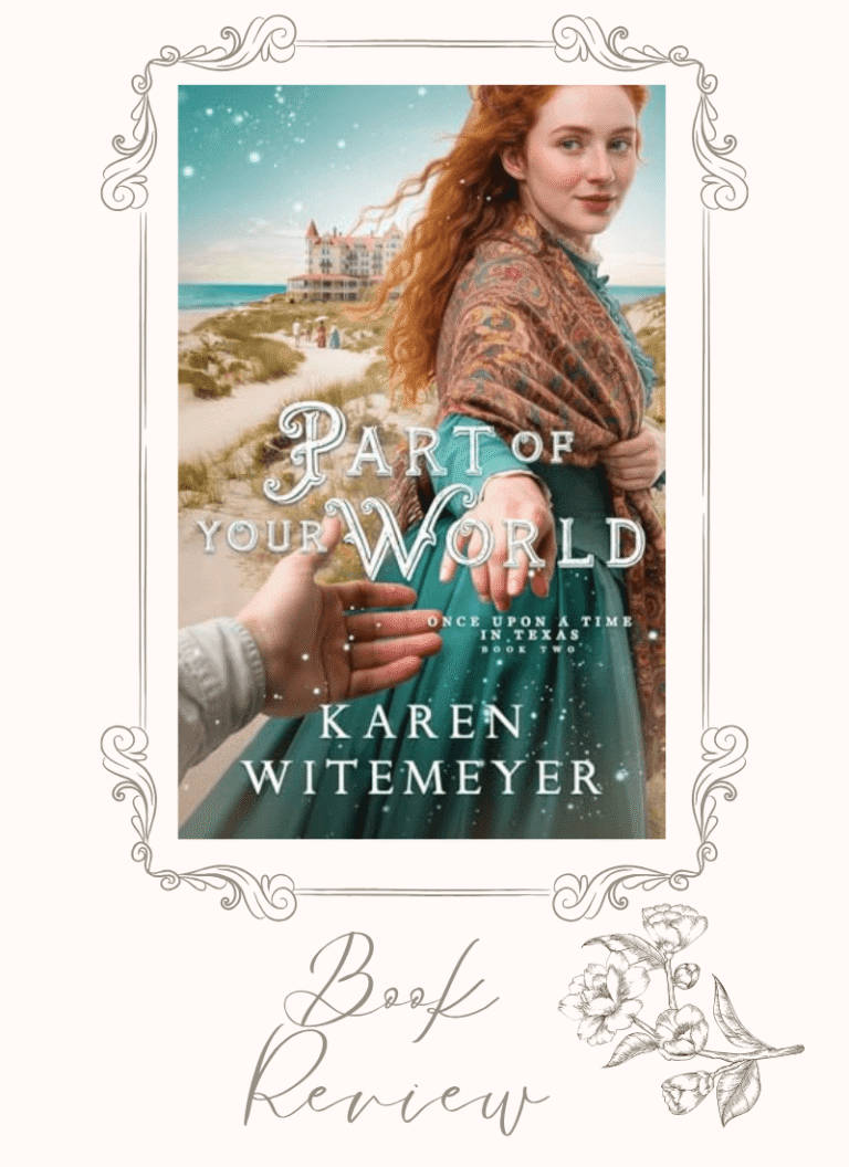 Book Review-Part Of Your World by Karen Witemeyer