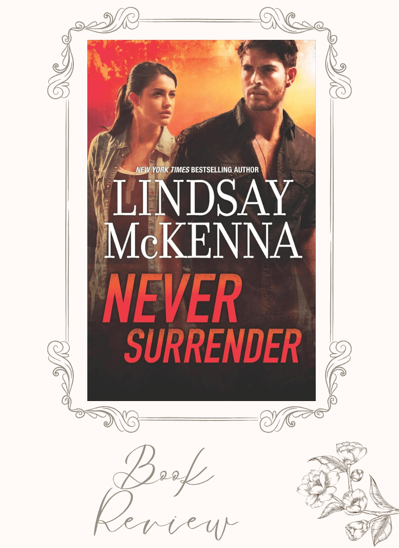 Book Review-Never Surrender by Lindsay McKenna